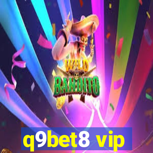 q9bet8 vip